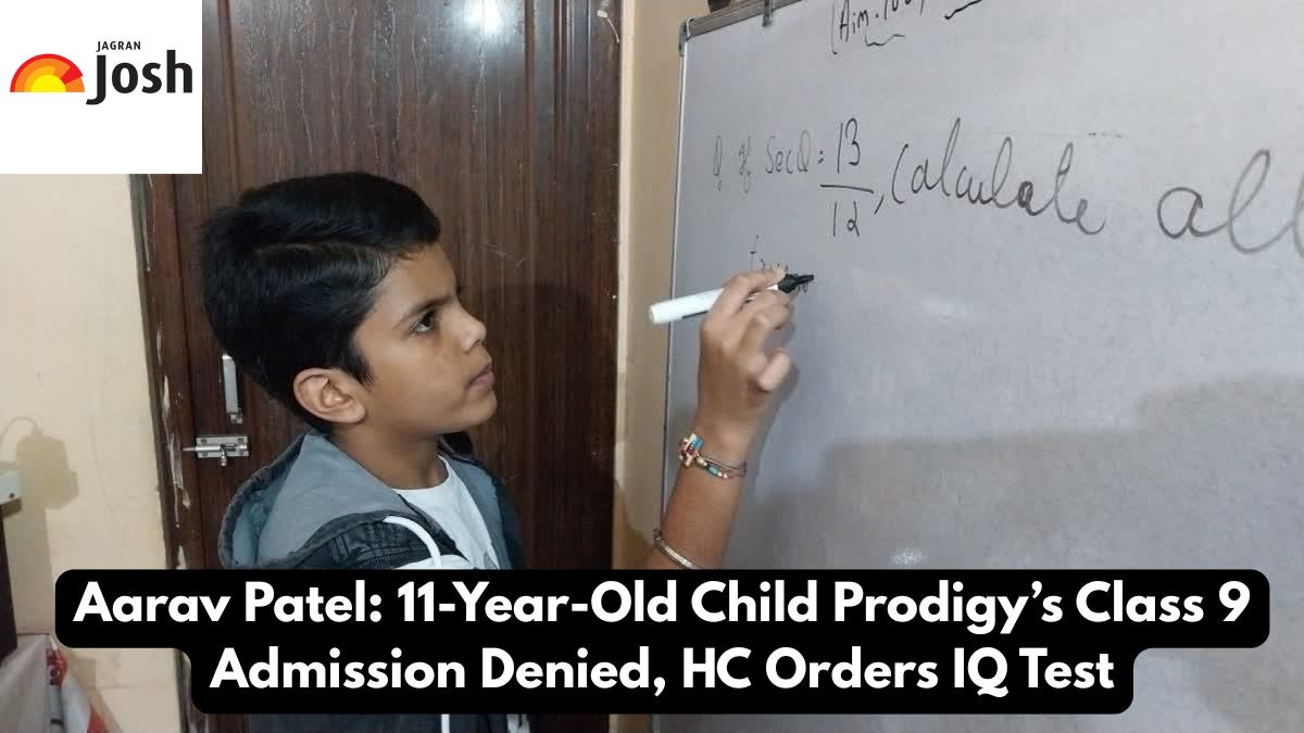 Aarav Patel: 11-Year-Old Child Prodigy’s Class 9 Admission Denied, HC Orders IQ Test